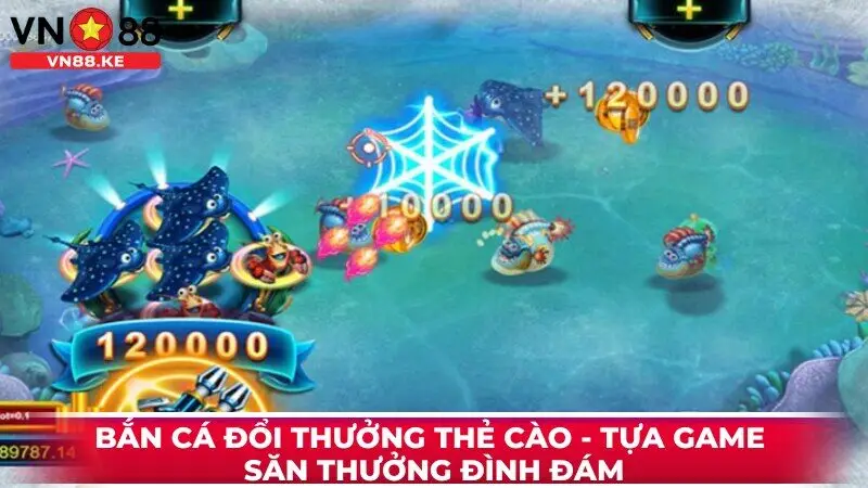 Bắn cá đổi thưởng thẻ cào