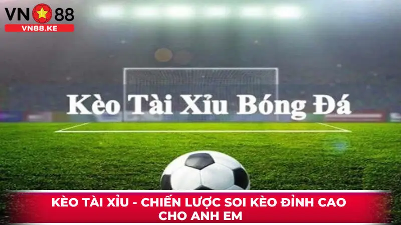 kèo tài xỉu